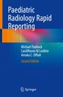Michael Paddock: Paediatric Radiology Rapid Reporting, Buch