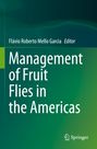 : Management of Fruit Flies in the Americas, Buch