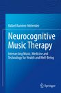 Rafael Ramírez-Meléndez: Neurocognitive Music Therapy, Buch