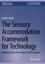 Louanne Boyd: The Sensory Accommodation Framework for Technology, Buch