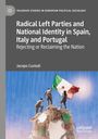 Jacopo Custodi: Radical Left Parties and National Identity in Spain, Italy and Portugal, Buch