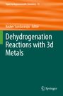 : Dehydrogenation Reactions with 3d Metals, Buch