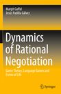 Jesús Padilla Gálvez: Dynamics of Rational Negotiation, Buch