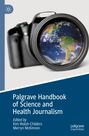 : Palgrave Handbook of Science and Health Journalism, Buch