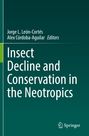 : Insect Decline and Conservation in the Neotropics, Buch