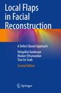 Velupillai Ilankovan: Local Flaps in Facial Reconstruction, Buch
