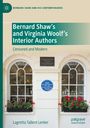 Lagretta Tallent Lenker: Bernard Shaw¿s and Virginia Woolf¿s Interior Authors, Buch
