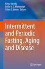 : Intermittent and Periodic Fasting, Aging and Disease, Buch