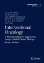"Interventional Oncology: A Multidisciplinary Approach to Image-Guided Cancer Therapy. Second Edition. Springer Logo."