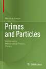 Martin H. Krieger: Primes and Particles, Buch