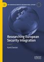 Kamil Zwolski: Researching European Security Integration, Buch