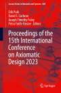 : Proceedings of the 15th International Conference on Axiomatic Design 2023, Buch