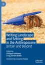 : Writing Landscape and Setting in the Anthropocene, Buch