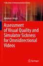 Ashutosh Singla: Assessment of Visual Quality and Simulator Sickness for Omnidirectional Videos, Buch