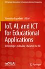 : IoT, AI, and ICT for Educational Applications, Buch