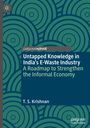 T. S. Krishnan: Untapped Knowledge in India¿s E-Waste Industry, Buch