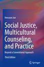 Heesoon Jun: Social Justice, Multicultural Counseling, and Practice, Buch