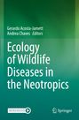 : Ecology of Wildlife Diseases in the Neotropics, Buch