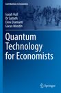 Isaiah Hull: Quantum Technology for Economists, Buch