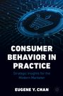 Eugene Y. Chan: Consumer Behavior in Practice, Buch