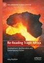 Amy Rushton: Re-Reading Tragic Africa, Buch