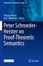 : Peter Schroeder-Heister on Proof-Theoretic Semantics, Buch