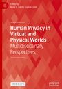 : Human Privacy in Virtual and Physical Worlds, Buch
