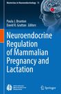 : Neuroendocrine Regulation of Mammalian Pregnancy and Lactation, Buch