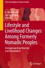 : Lifestyle and Livelihood Changes Among Formerly Nomadic Peoples, Buch