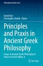 : Principles and Praxis in Ancient Greek Philosophy, Buch