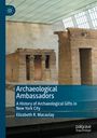 Elizabeth R. Macaulay: Archaeological Ambassadors, Buch