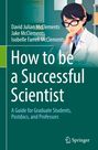 David Julian Mcclements: How to be a Successful Scientist, Buch