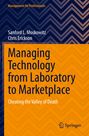 Chris Erickson: Managing Technology from Laboratory to Marketplace, Buch