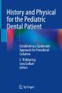 : History and Physical for the Pediatric Dental Patient, Buch