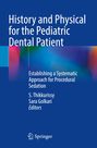 : History and Physical for the Pediatric Dental Patient, Buch