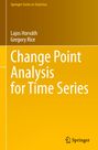 Gregory Rice: Change Point Analysis for Time Series, Buch