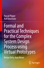 Rolf Drechsler: Formal and Practical Techniques for the Complex System Design Process using Virtual Prototypes, Buch