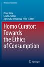 : Homo Curator: Towards the Ethics of Consumption, Buch