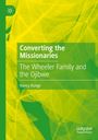 Nancy Bunge: Converting the Missionaries, Buch