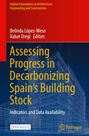 : Assessing Progress in Decarbonizing Spain¿s Building Stock, Buch