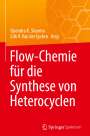 : Flow-Chemie für die Synthese von Heterocyclen, Buch
