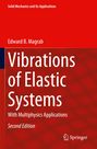 Edward B. Magrab: Vibrations of Elastic Systems, Buch