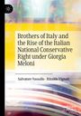 "Brothers of Italy and the Rise of the Italian National Conservative Right under Giorgia Meloni" von Salvatore Vassallo.