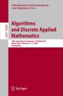 : Algorithms and Discrete Applied Mathematics, Buch