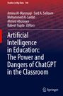 : Artificial Intelligence in Education: The Power and Dangers of ChatGPT in the Classroom, Buch