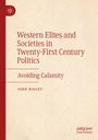 John Higley: Western Elites and Societies in Twenty-First Century Politics, Buch