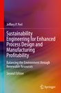 Jeffery P. Perl: Sustainability Engineering for Enhanced Process Design and Manufacturing Profitability, Buch