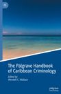 : The Palgrave Handbook of Caribbean Criminology, Buch