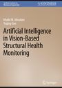 Yuqing Gao: Artificial Intelligence in Vision-Based Structural Health Monitoring, Buch
