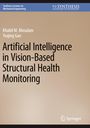 Yuqing Gao: Artificial Intelligence in Vision-Based Structural Health Monitoring, Buch